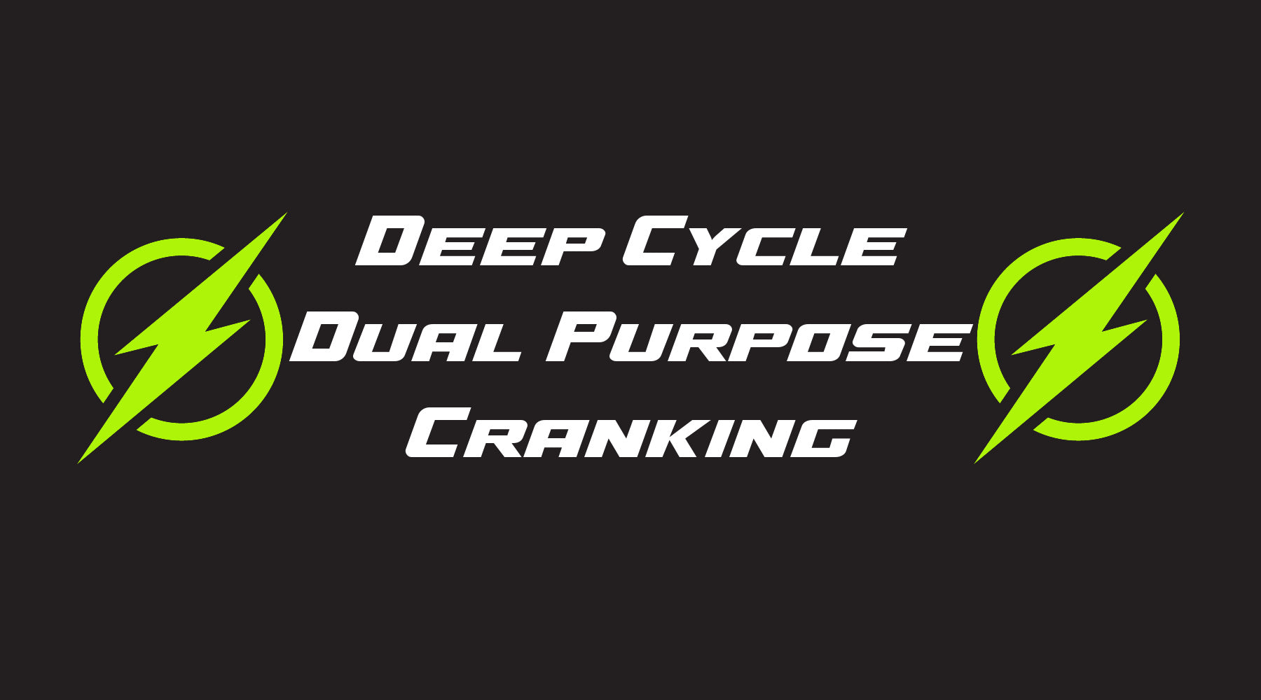 What is the difference between Deep Cycle, Dual Purpose, Cranking Batteries?