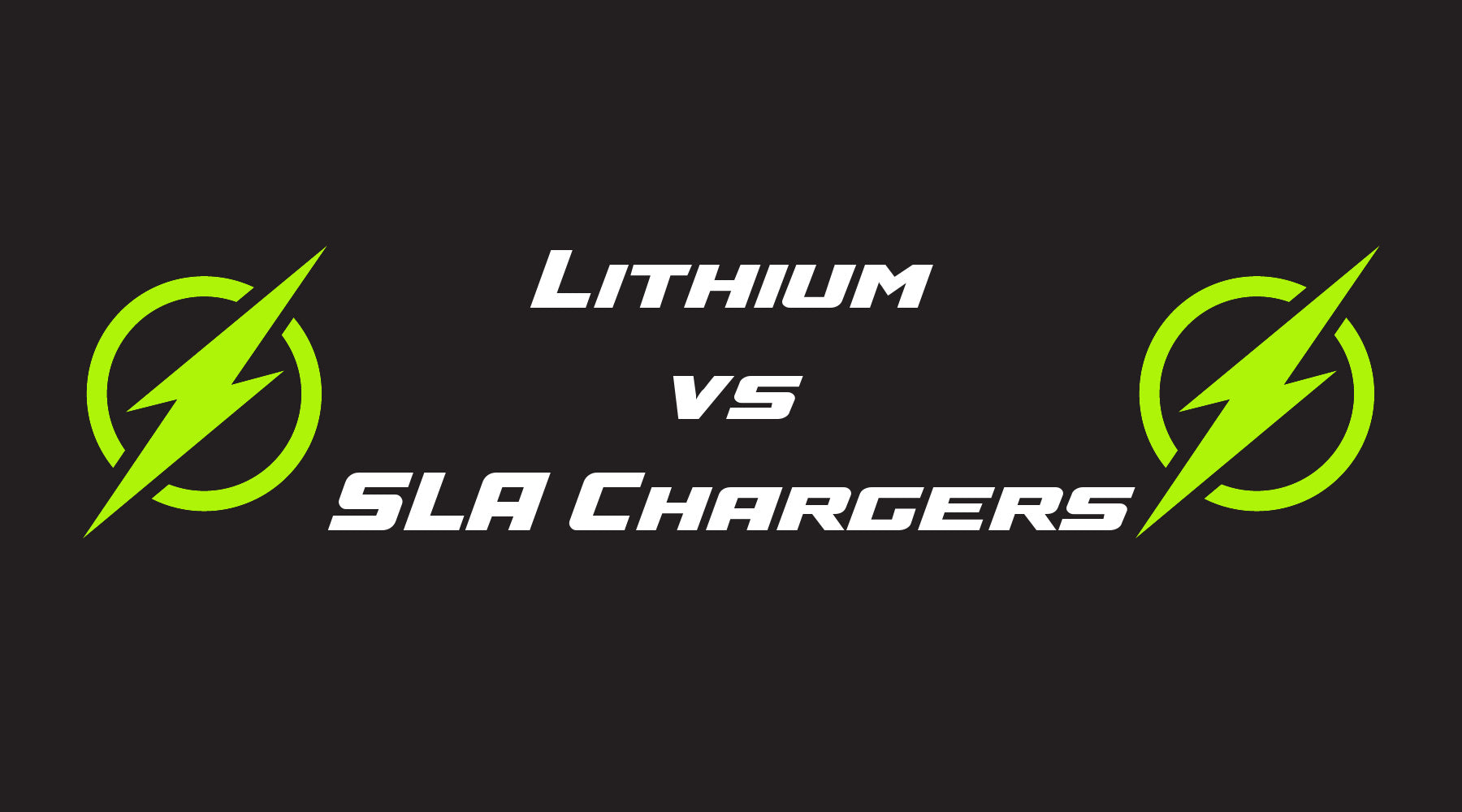Lithium Chargers versus SLA Chargers